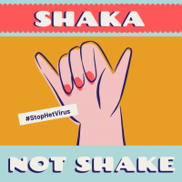 stop het virus shaka not shake